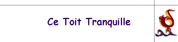 Ce Toit Tranquille
